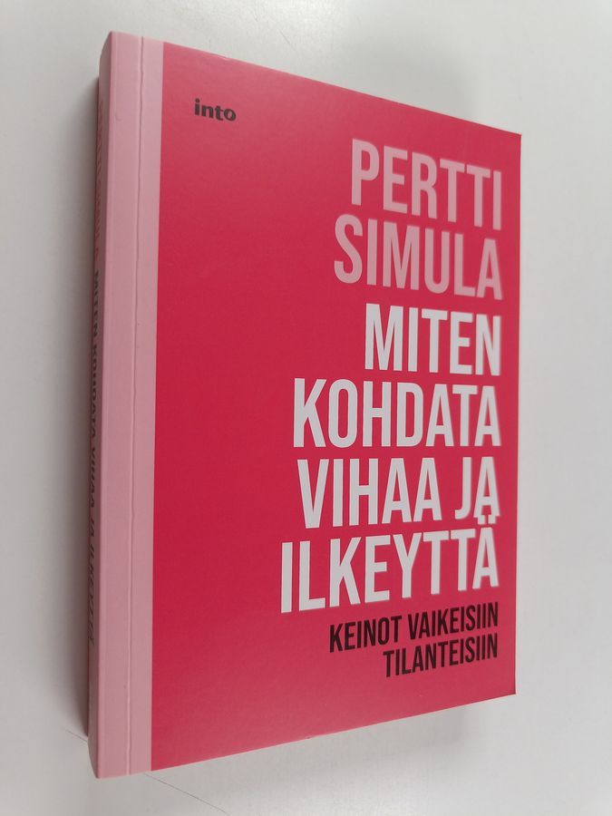 Miten kohdata vihaa ja ilkeyttä