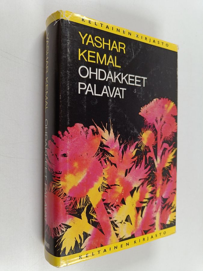 Yashar Kemal : Ohdakkeet palavat