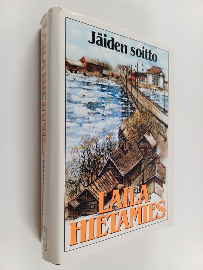 Laila Hietamies : Jäiden soitto