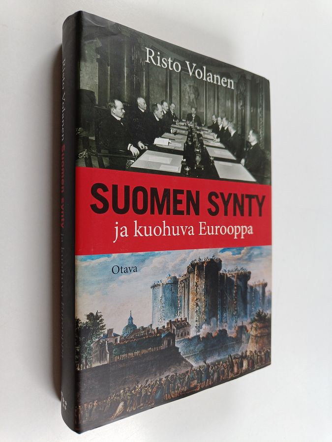 Risto Volanen : Suomen synty ja kuohuva Eurooppa