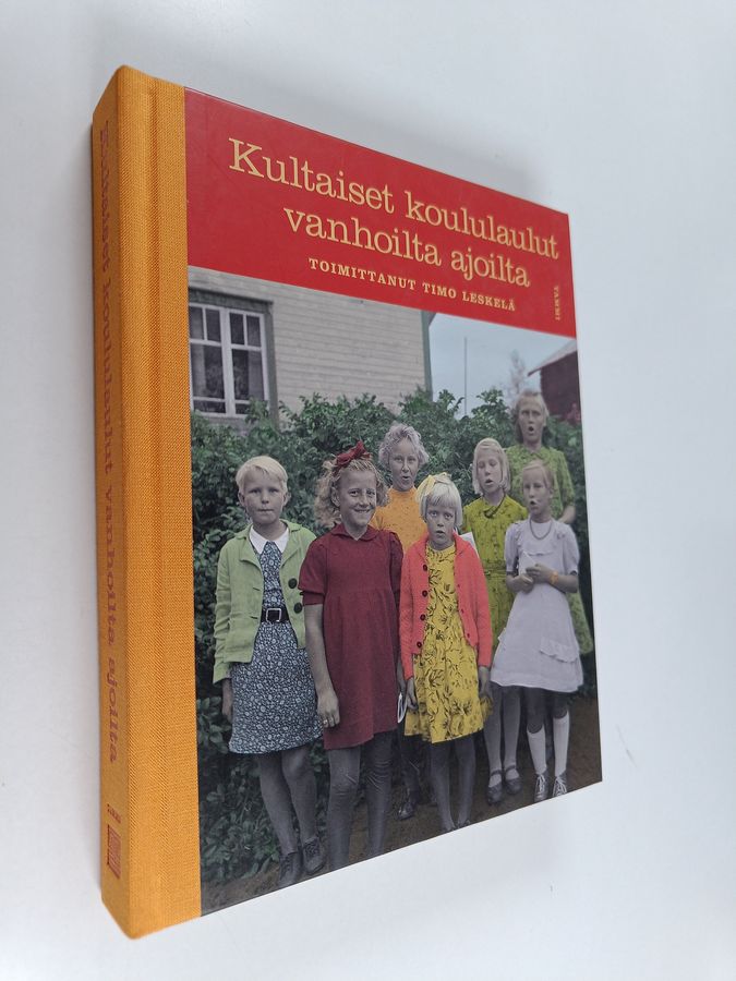 Timo Leskelä : Kultaiset koululaulut vanhoilta ajoilta