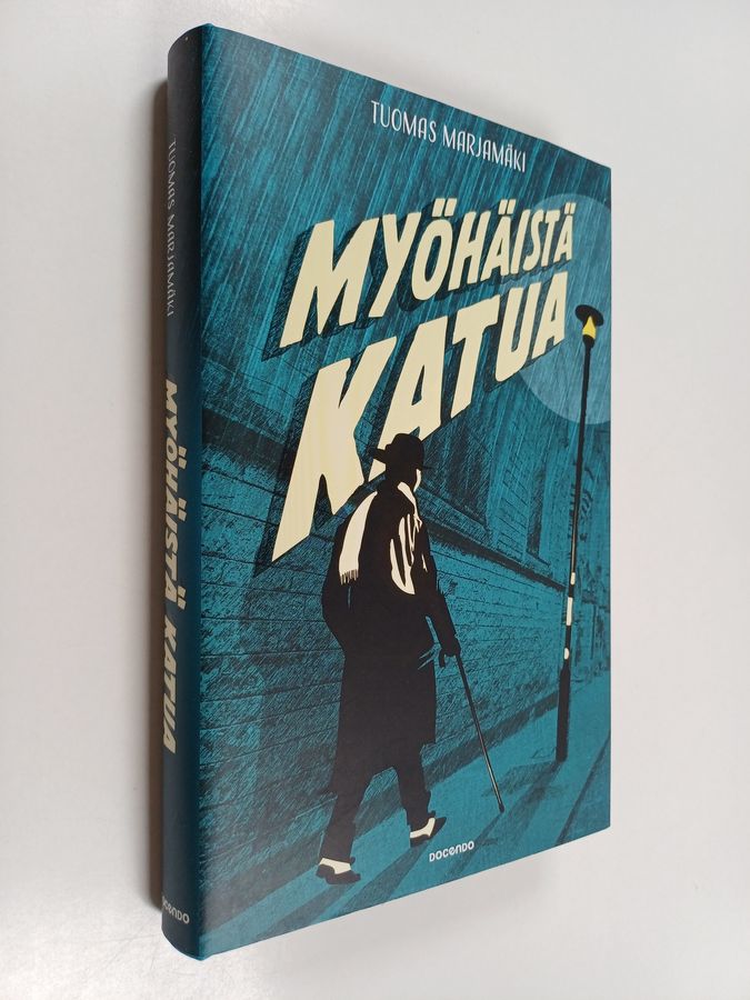 Tuomas Marjamäki : Myöhäistä katua
