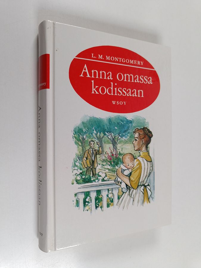 L. M. Montgomery : Anna omassa kodissaan