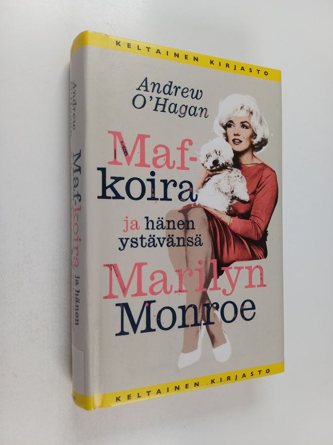 Andrew O'Hagan : Maf-koira ja hänen ystävänsä Marilyn Monroe