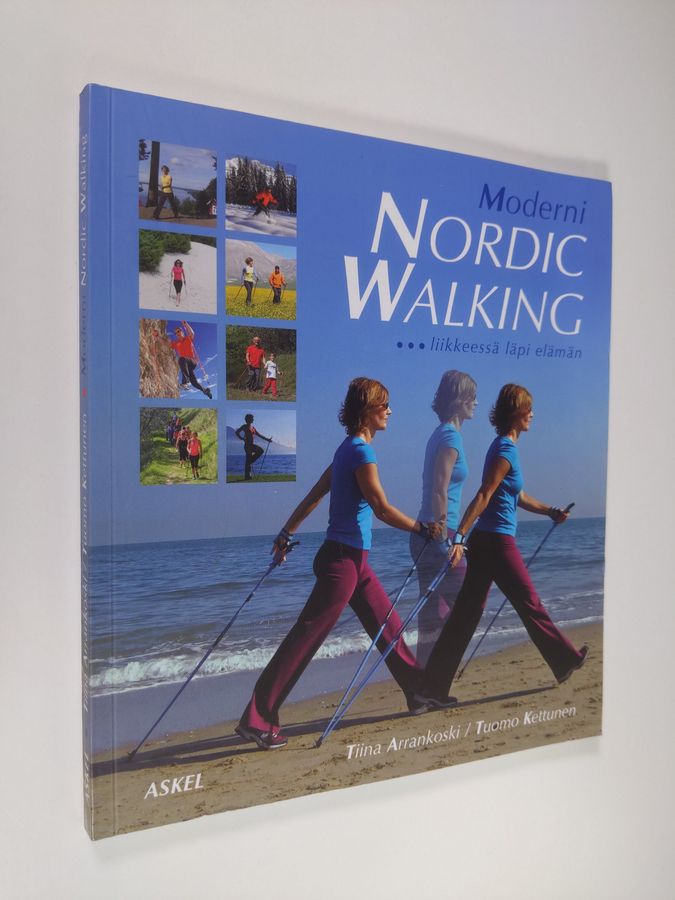 Moderni Nordic Walking - liikkeessä läpi elämän.