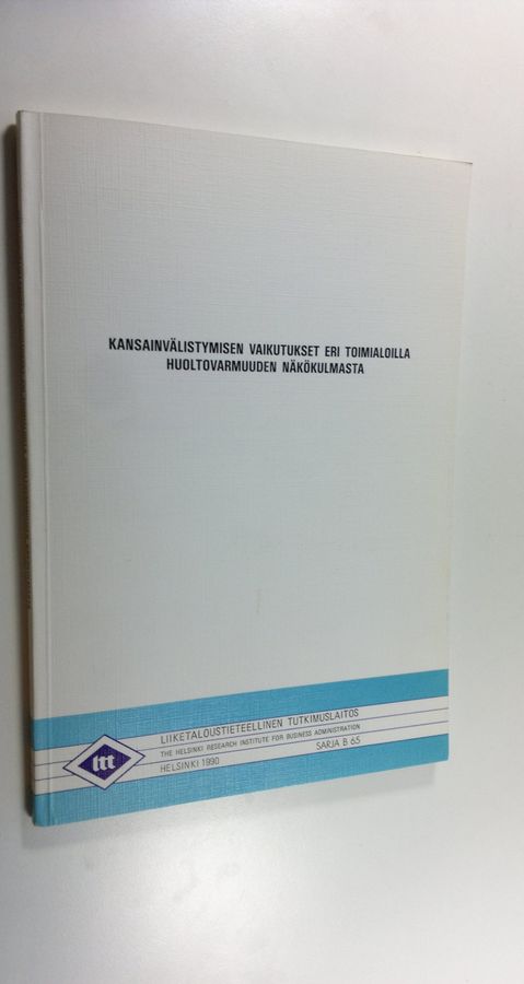Kansainvälistymisen vaikutukset eri toimialoilla huoltovarmuuden näkökulmasta.