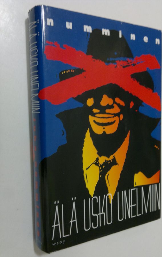 Juha Numminen : Älä usko unelmiin