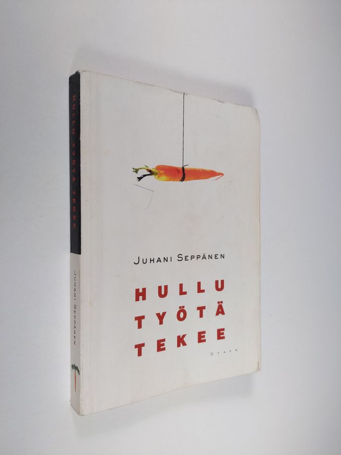 Hullu työtä tekee