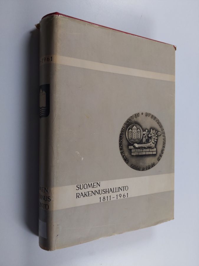 Aimo Halila : Suomen rakennushallinto 1811-1961 (numeroitu)