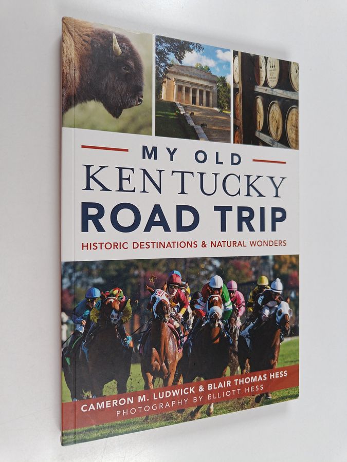 My Old Kentucky Road Trip - Historic Destinations & Natural Wonders