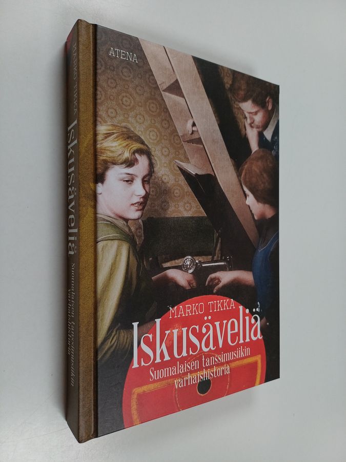 Marko Tikka : Iskusäveliä : suomalaisen tanssimusiikin varhaishistoria - Suomalaisen tanssimusiikin varhaishistoria