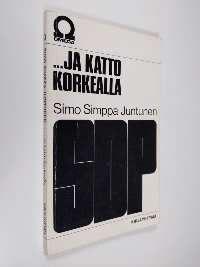 Simo "Simppa" Juntunen : ...ja katto korkealla