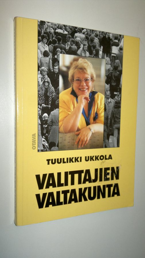 Tuulikki Ukkola : Valittajien valtakunta