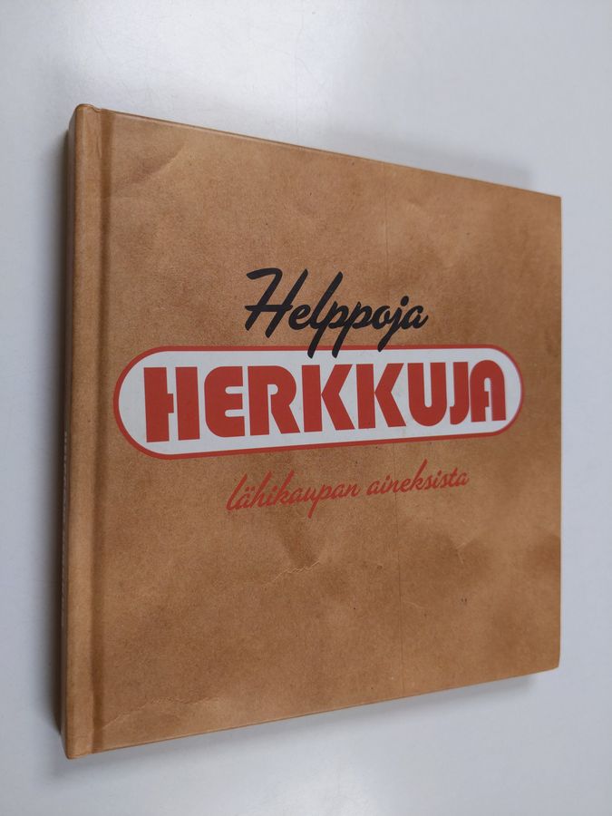 Helppoja herkkuja lähikaupan aineksista