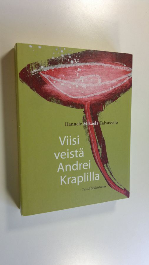 Hannele Mikaela Taivassalo : Viisi veistä Andrei Kraplilla