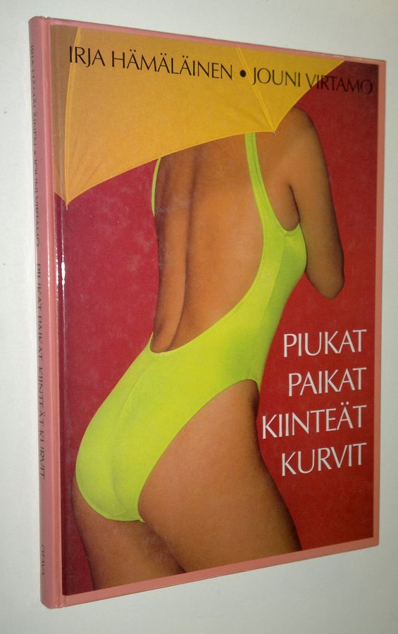 Irja Hämäläinen : Piukat paikat, kiinteät kurvit