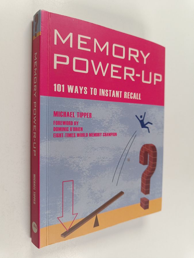 Memory Power-up - 101 Ways to Instant Recall