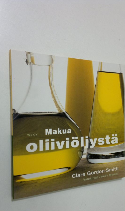Clare Gordon-Smith : Makua oliiviöljystä