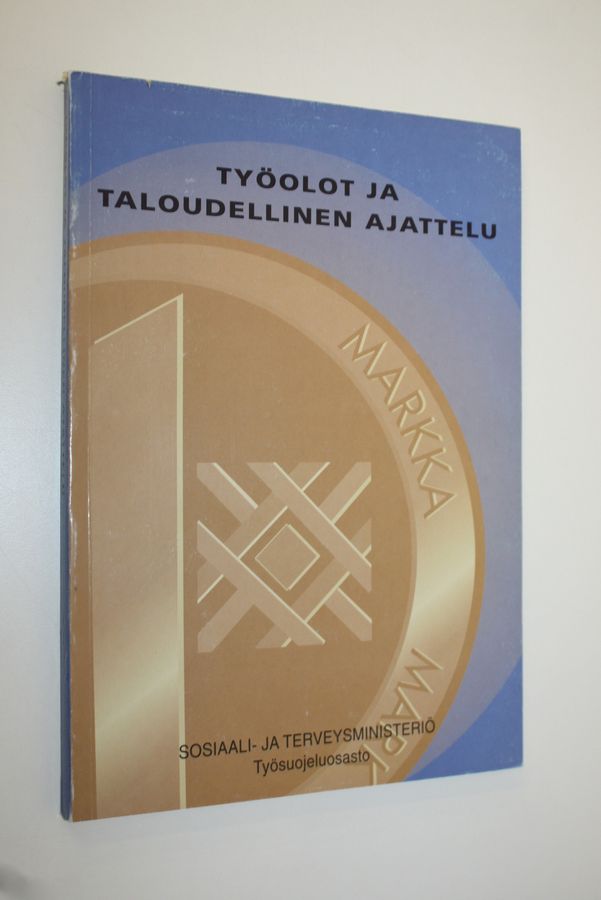 Työolot ja taloudellinen ajattelu.