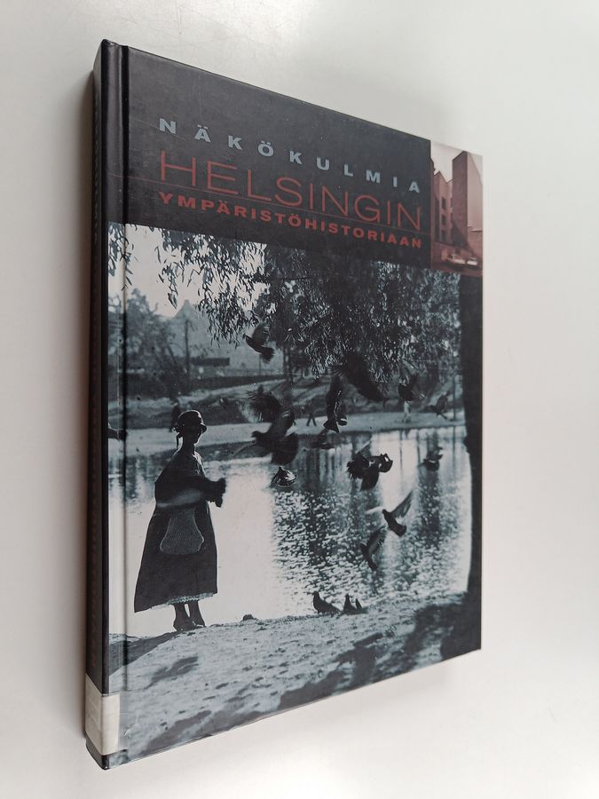 Näkökulmia Helsingin ympäristöhistoriaan