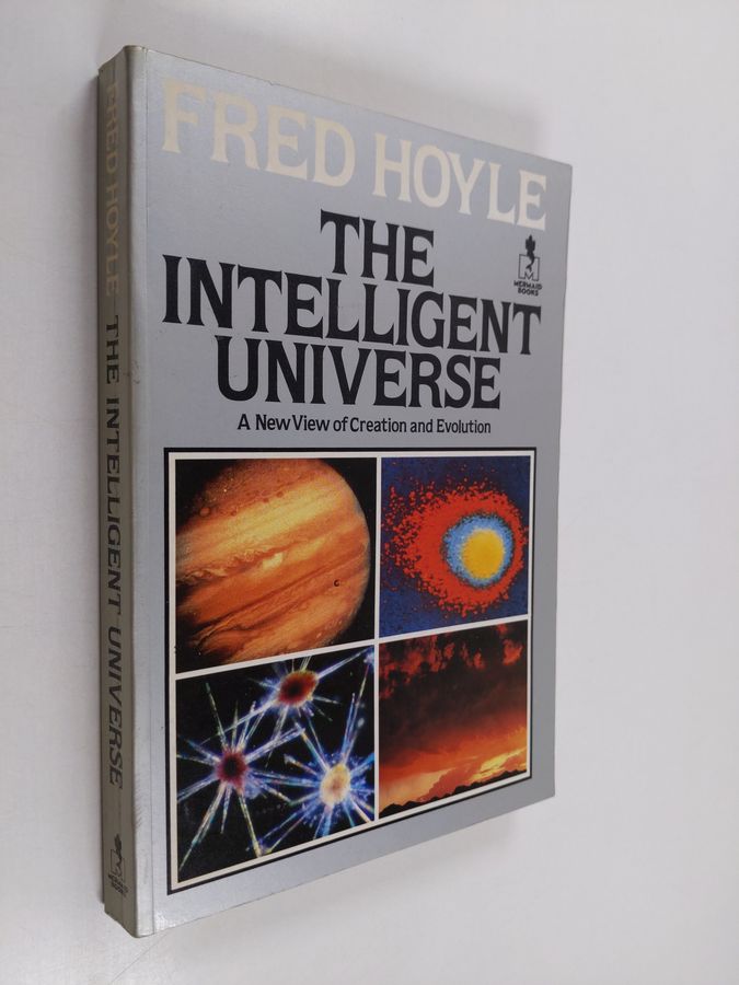 Fred Hoyle : The Intelligent Universe