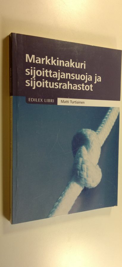 Matti Turtiainen : Markkinakuri, sijoittajansuoja ja sijoitusrahastot