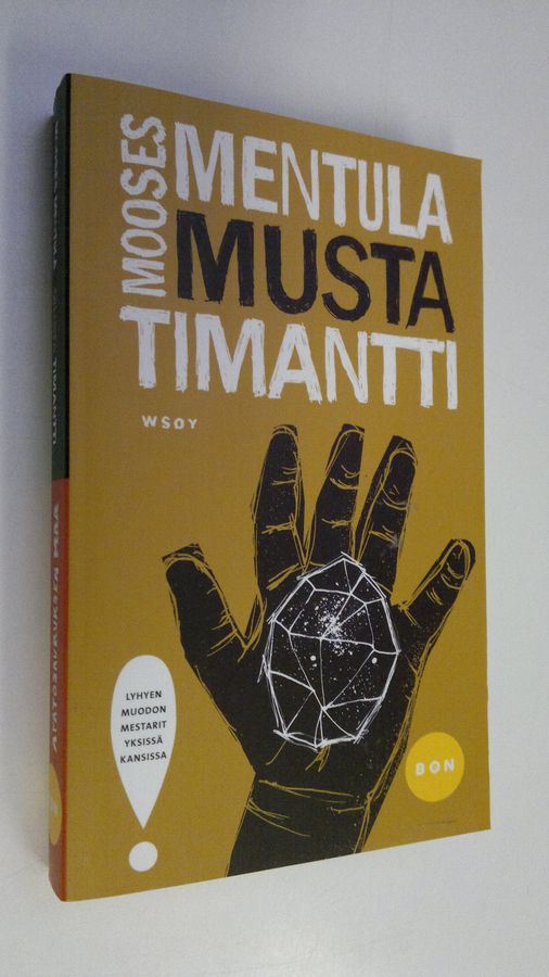 Mooses / Supinen Mentula : Musta timantti / Apatosauruksen maa