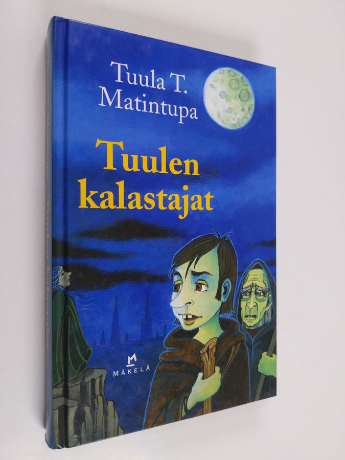 Tuula T. Matintupa : Tuulen kalastajat