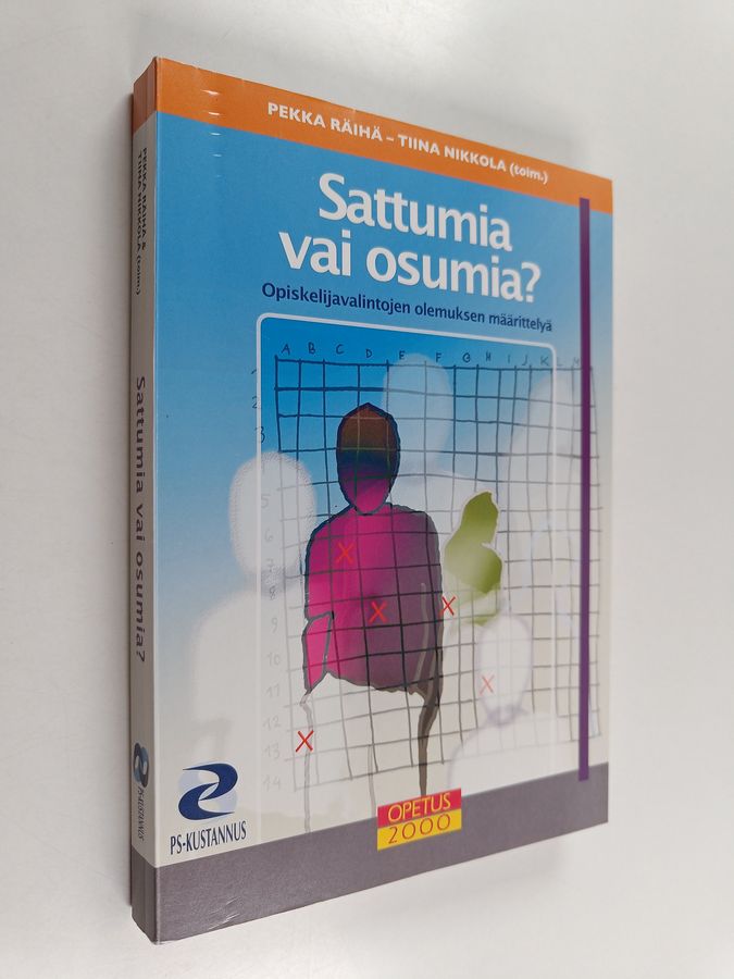 Sattumia vai osumia?