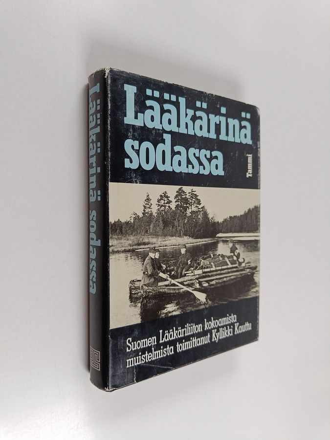 Kyllikki Kauttu : Lääkärinä sodassa