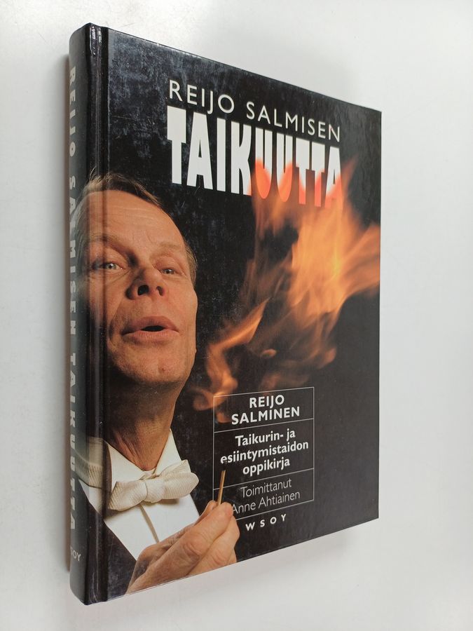 Reijo Salminen : Reijo Salmisen taikuutta : taikurin- ja esiintymistaidon oppikirja