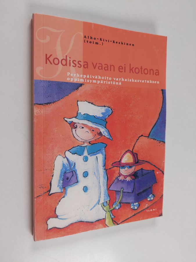Kodissa vaan ei kotona