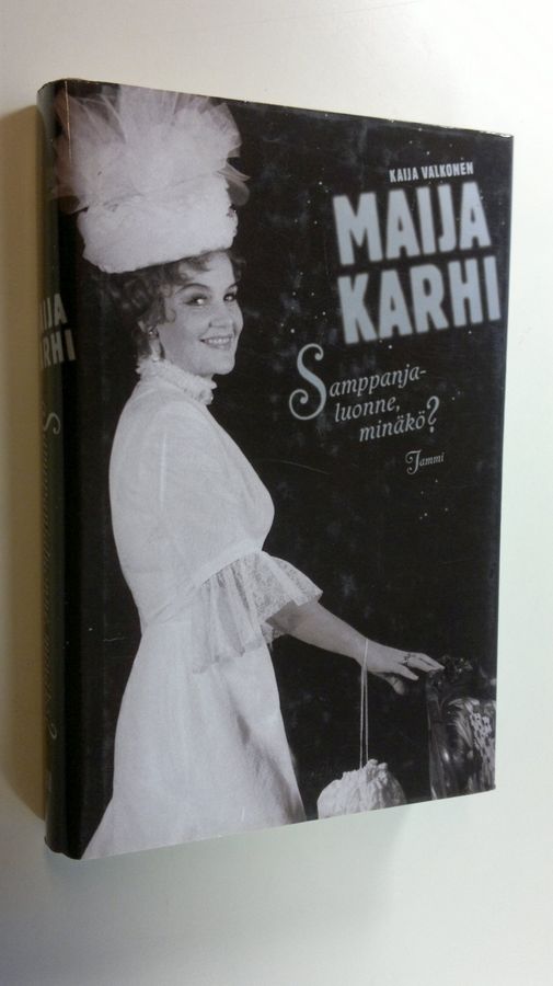 Maija Karhi : Samppanjaluonne, minäkö