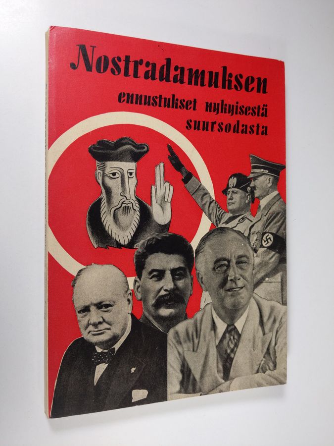 Taimi Tervas : Nostradamuksen ennustukset nykyisestä suursodasta