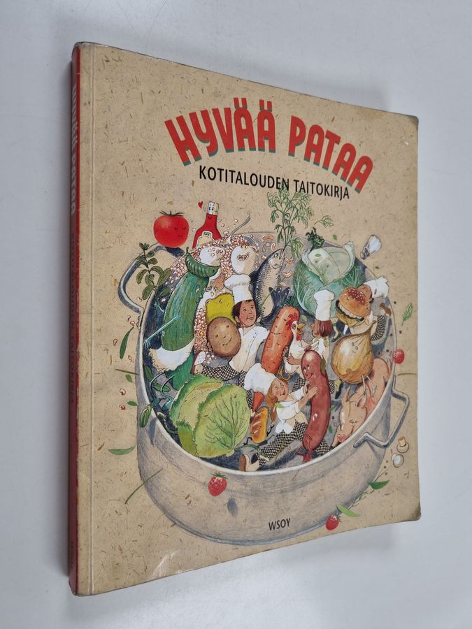 Aura Liimatainen & Päivi Immonen ym. : Hyvää pataa : kotitalouden taitokirja