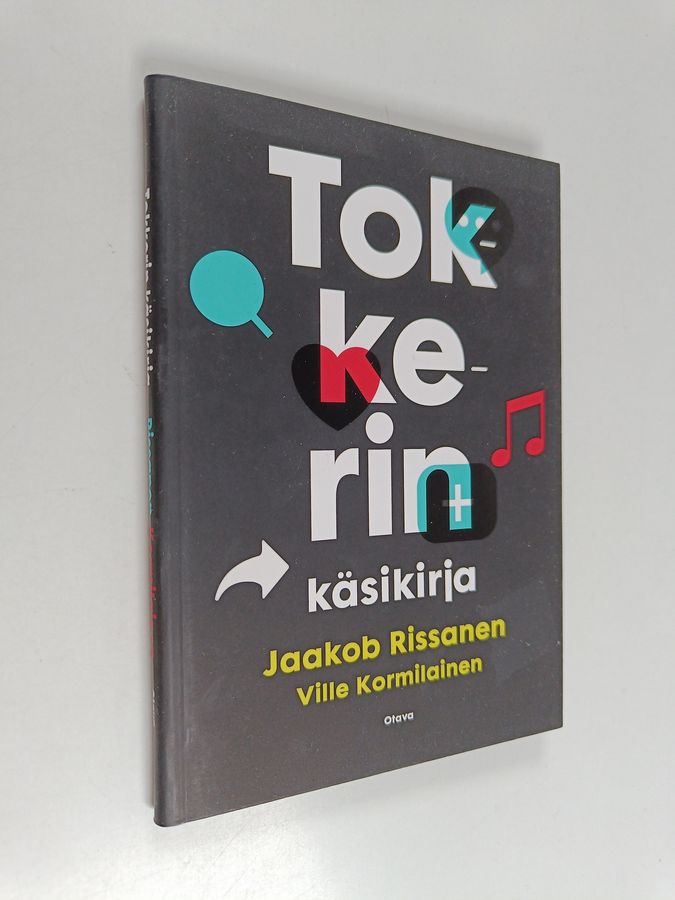 Ville Kormilainen & Jaakob Rissanen : Tokkerin käsikirja