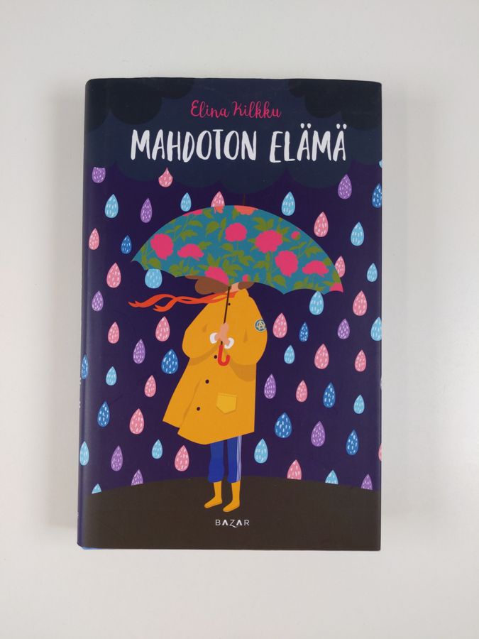 Elina Kilkku : Mahdoton elämä