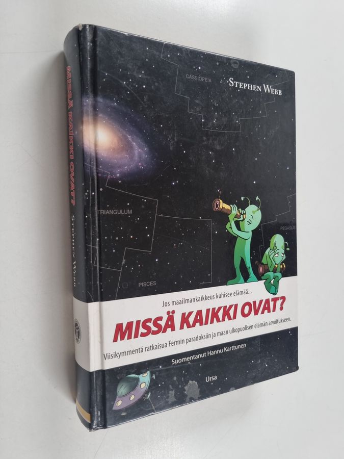 Jos maailmankaikkeus kuhisee elämää ... missä kaikki ovat?