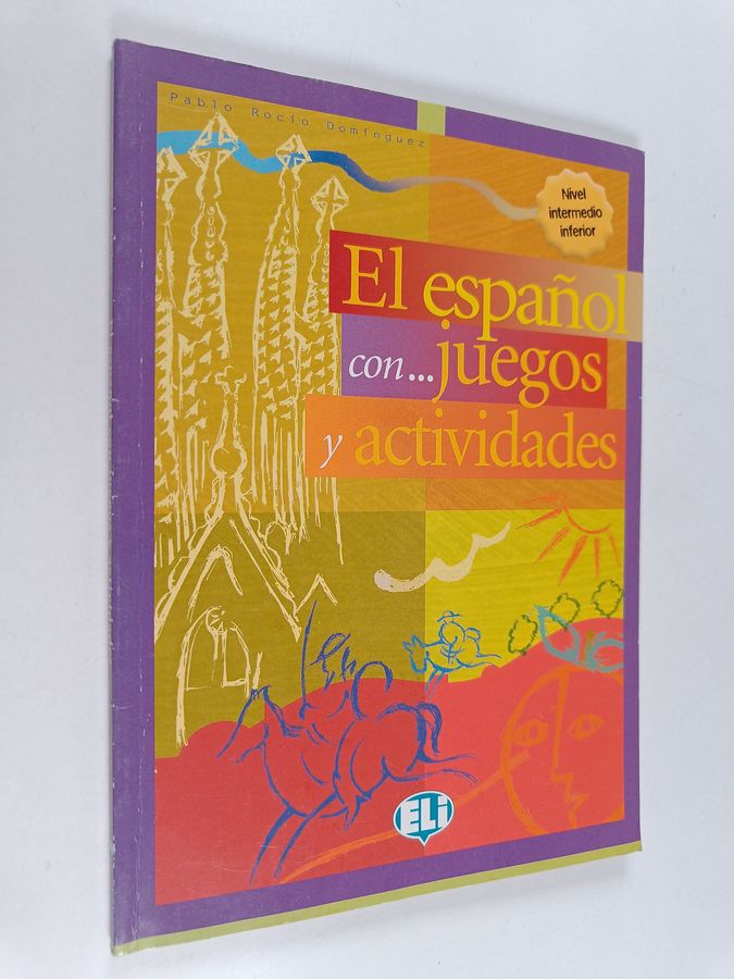 Pablo Rocío Dominguez : El espanol con... juegos y actividades - nivel intermedio inferior