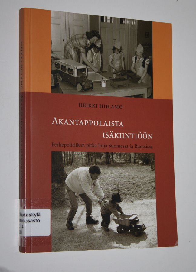 Akantappolaista isäkiintiöön