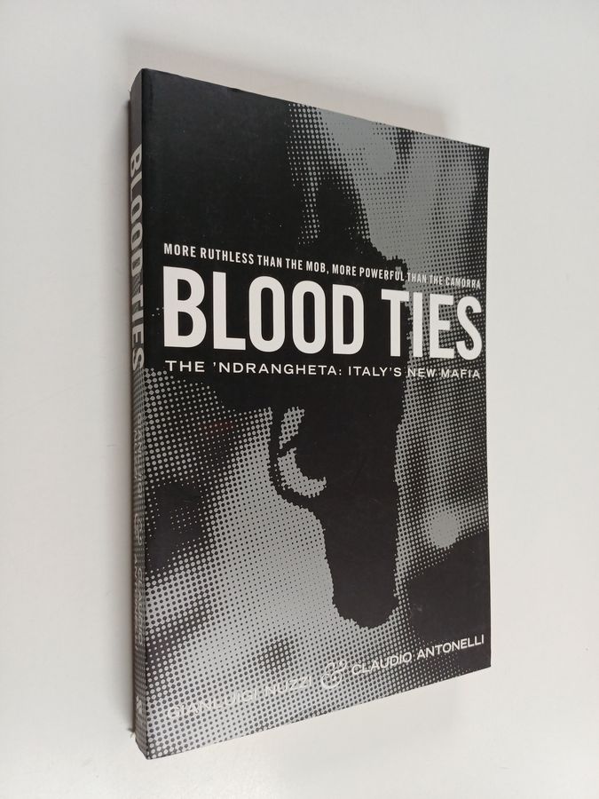 Blood Ties - The Calabrian Mafia
