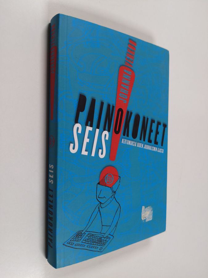 Painokoneet seis!
