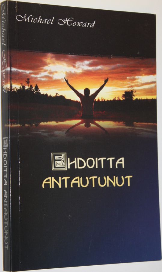 Michael Howard : Ehdoitta antautunut : tositarina