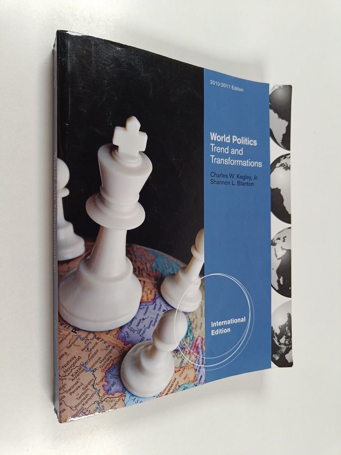 World Politics - Trend and Transformation