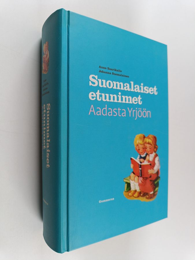 Anne Saarikalle : Suomalaiset etunimet Aadasta Yrjöön