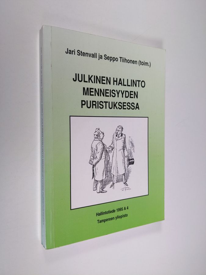 Julkinen hallinto menneisyyden puristuksessa