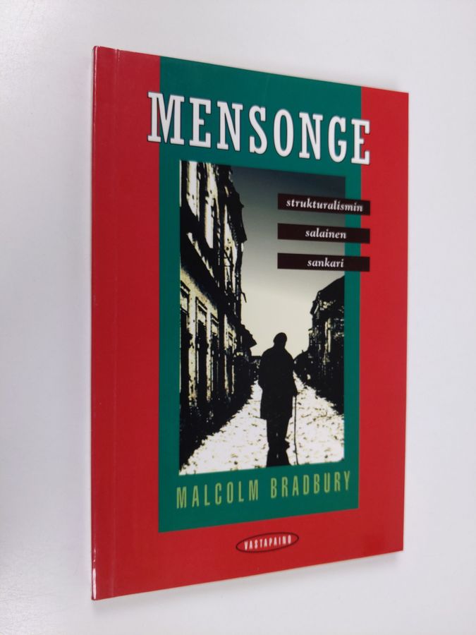 Malcolm Bradbury : Mensonge : strukturalismin salainen sankari