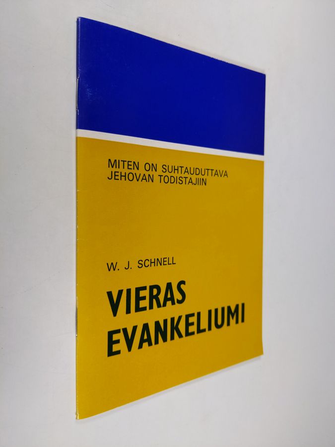 W. J. Schnell : Vieras evankeliumi