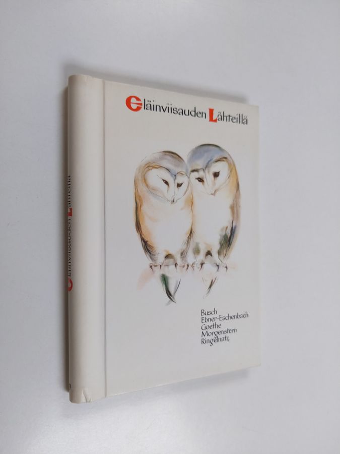 Eläinviisauden lähteillä : ajatuksia ja runoja