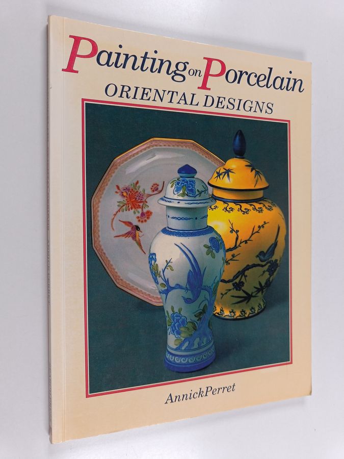 Painting on Porcelain - Oriental Designs